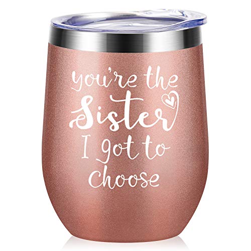 Product Cover You're the Sister I Got to Choose - Christmas Sister Gifts from Sister Birthday Gifts for Soul Sisters Spirit Friends Like Sisters Wine Tumbler with straw,Besties 12oz Gold