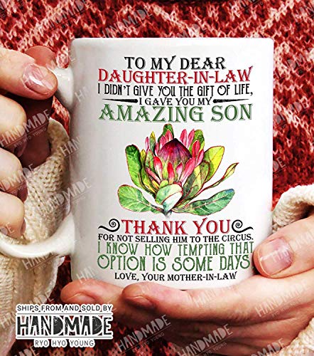 Product Cover Handmaking - To My Dear Daughter In Law I Gave You My Amazing Son - 11oz gift mug