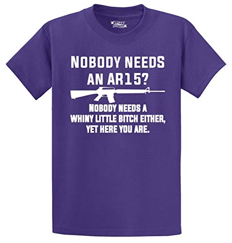 Product Cover Comical Shirt Men's Nobody Needs an AR15? Nobody Needs Whiny Little Bitch T-Shirt